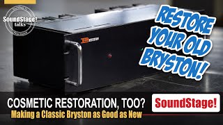 Calling All Vintage Bryston Amplifiers  Is It Time to Be Restored SoundStage Talks July 2022 [upl. by Nlycaj]