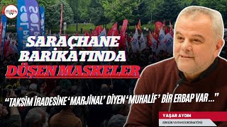 Saraçhane barikatında düşen maskeler “CHP’ye bir çeşit yön çizmeye çalışan bir erbap var” [upl. by Avle]