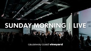 Sunday 14 January 2024 Live  Causeway Coast Vineyard [upl. by Alleuol]