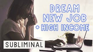 Ultimate get desired new job  Manifest high income  Subliminal [upl. by Dion372]