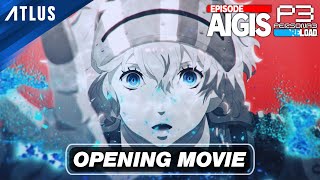 Persona 3 Reload Expansion Pass — Episode Aigis Opening Movie [upl. by Harrow]