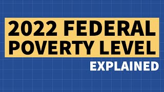 2022 Federal Poverty Level Explained [upl. by Airemaj]