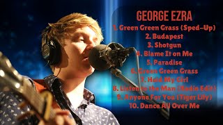 George EzraGreatest hits compilation of 2024AllTime Favorite PlaylistHip [upl. by Sherill]