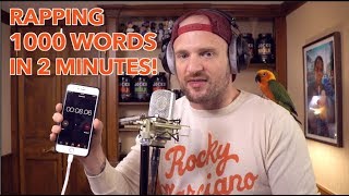 Rapping 1000 Words in 2 Minutes NEW WORLD RECORD [upl. by Ylrebma]