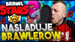 🎵 NAŚLADUJE GŁOSY BRAWLERÓW BRAWL STARS POLSKA [upl. by Amehsyt]