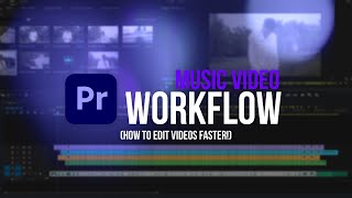 2023 music video WORKFLOW how to edit music videos FASTER  Adobe Premiere Pro Tutorial [upl. by Lanae]