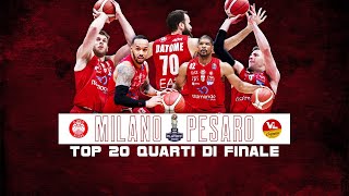 TOP20 Milano  Pesaro Quarti di Finale [upl. by Stern]