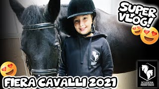 ⭐️ VLOG  FIERA CAVALLI VERONA 2021  VIVI CON ME QUESTA ESPERIENZA INDIMENTICABILE [upl. by River]