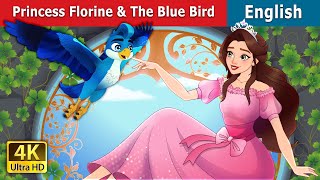 Princess Florine and the Blue Bird  Stories for Teenagers  EnglishFairyTales [upl. by Katonah]