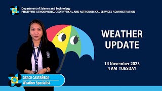 Public Weather Forecast issued at 4AM  14 November 2023 [upl. by Scotti1]