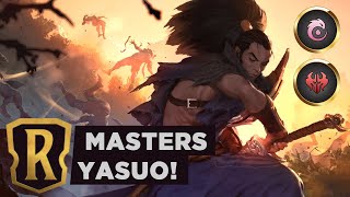 YASUO to MASTERS RANK  Legends of Runeterra Deck [upl. by Selry]