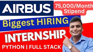 Airbus Biggest Hiring 75000 Month Stipend  Hiring Python Full Stack Data Analyst Role  Internship [upl. by Darsey867]