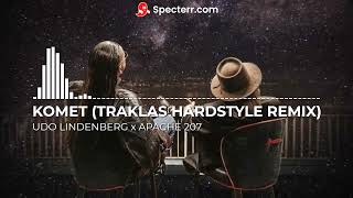 UDO LINDENBERG x APACHE 207  KOMET TRAKLAS HARDSTYLE REMIX [upl. by Noreh]