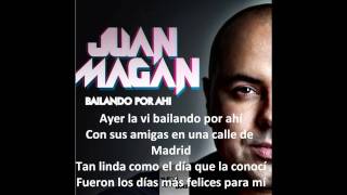 juan magan  ayer la vi quotbailando por ahíquot con letra [upl. by Perry]