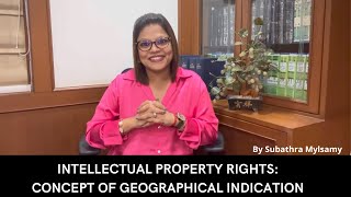 Intellectual Property Rights Concept of Geographical Indication  by Subathra Mylsamy [upl. by Spear]