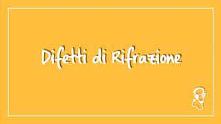 Difetti di Rifrazione [upl. by Anthony]