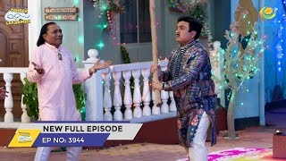 FULL EPISODE 3944  Taarak Mehta Ka Ooltah Chashmah  NEW Episodes  तारक मेहता का उल्टा चश्मा [upl. by Emina]