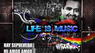 Ray Sepulveda  Mi amor amor [upl. by Kletter]