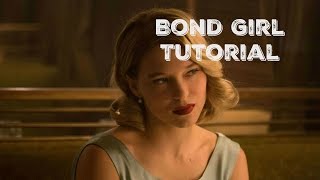 Bond Girl Tutorial  Spectre  Lea Seydoux [upl. by Nilac]