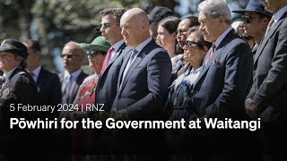 Pōwhiri for the Government at Waitangi  05 February 2024  RNZ [upl. by Ursel758]