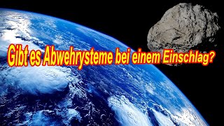 Asteroiden Kometen Meteoriten abwehren Möglichkeiten Planetares Abwehrsystem bei Einschlag [upl. by Essila]