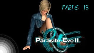 Parte 18  Lets play Parasite Eve 2  Laboratório  senha do worm [upl. by Sylas]