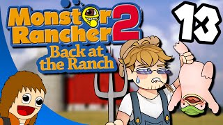 Back at the Ranch I Got A Big Birb  Part 13 Monster Rancher 2 [upl. by Itsa]