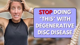 Avoid these THREE things with degenerative disc disease [upl. by Menken]