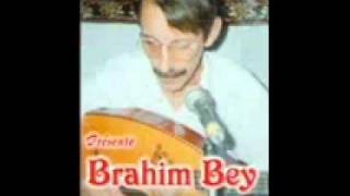 BRAHIM BEY  MEL ELHBIB MALOU wmv1flv [upl. by Yliab603]