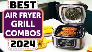 Best Air Fryer Grill Combo  Top 5 Best Air Fryer Grill Combos in 2024 [upl. by Drape]