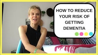 HOW TO REDUCE YOUR RISK OF DEMENTIA and slow down dementia for your loved one [upl. by Herrmann629]