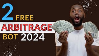 2 Free CRYPTO ARBITRAGE Softwares for arbitrage trading in 2024 [upl. by Graybill]