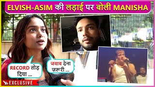 Koi Aisa Bolega Toh Manisha Ranis ANGRY Reaction On Asim Riaz For Targeting Elvish [upl. by Aratihc419]