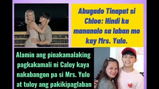 EP 11 HATERS NI CALOYCHLOE BAKIT DUMADAMI ABUGADO TINAPAT SI CHLOE DI KA MANANALO KAY MRS YULO [upl. by Netsrik]