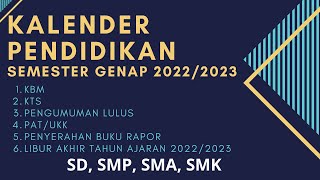 KALENDER PENDIDIKAN  kaldik  SEMESTER GENAP TAHUN 20222023 [upl. by Philippa]