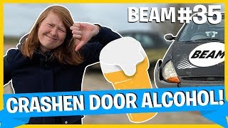 Vrouw eerste keer dronken  BEAM 35 [upl. by Bodrogi]