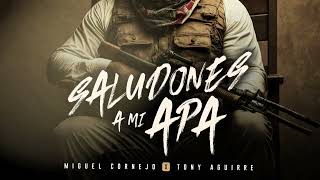 Miguel Cornejo x Tony Aguirre Saludones A Mi Apa Video Lyrics [upl. by Aiello]