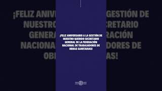 Feliz Aniversario a la gestión de nuestro querido secretario general de la FeNTOS Carlos Adamo ✨ [upl. by Nnylannej]