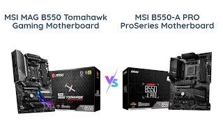 🔥 MSI MAG B550 TOMAHAWK vs MSI B550A PRO 🔥 [upl. by Etnoved]