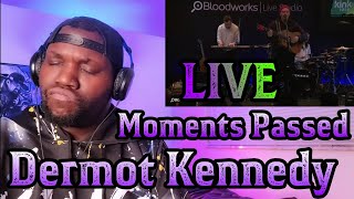 Dermot Kennedy  Moments Passed Live 1016  Reaction [upl. by Enimasaj417]