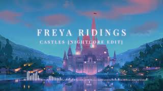 Freya Ridings  Castles Nightcore Edit [upl. by Sillyhp304]