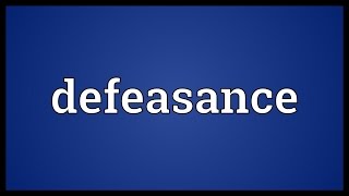 Defeasance Meaning [upl. by Gredel380]