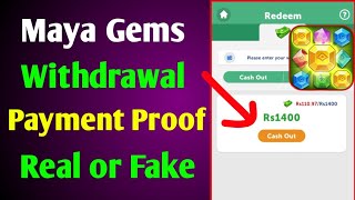 Maya Gems app withdrawal  Payment proof  Real or fake [upl. by Sedlik492]