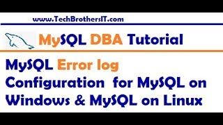 MySQL Error log Configuration for MySQL on Windows amp MySQL on Linux  MySQL DBA Tutorial [upl. by Asillem]