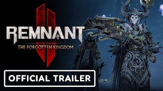 Remnant 2 The Forgotten Kingdom DLC  Official Announcement Trailer [upl. by Ijuy]