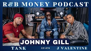 Johnny Gill • RampB MONEY Podcast • Ep076 [upl. by Tolmach]