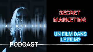 Secret marketing Le film dans le film [upl. by Faro]