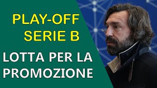 PLAYOFF SERIE B  Lotta per la promozione  Catenaccio e Contropiede [upl. by Maurizia]