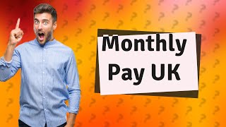 How is monthly pay calculated UK [upl. by Einnek]