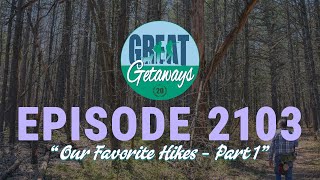 Great Getaways 2103 quotOur Favorite Hikesquot Part 1 Full Episode [upl. by Bunny982]